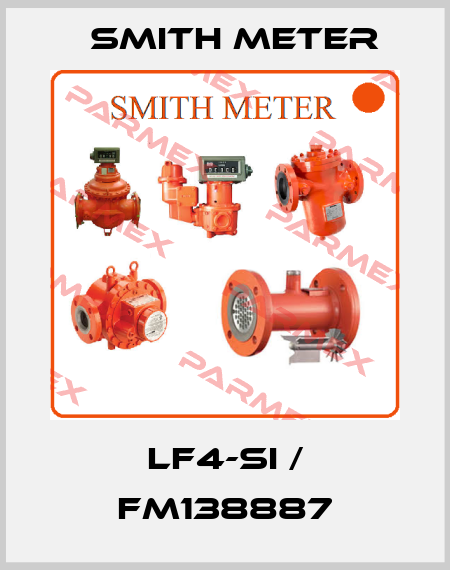 LF4-SI / FM138887 Smith Meter
