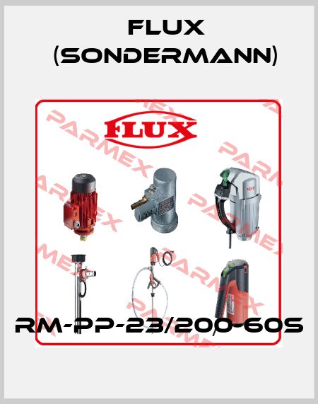RM-PP-23/200-60S Flux (Sondermann)
