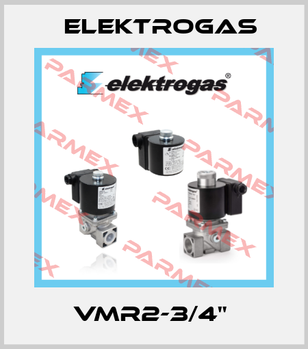 VMR2-3/4"  Elektrogas