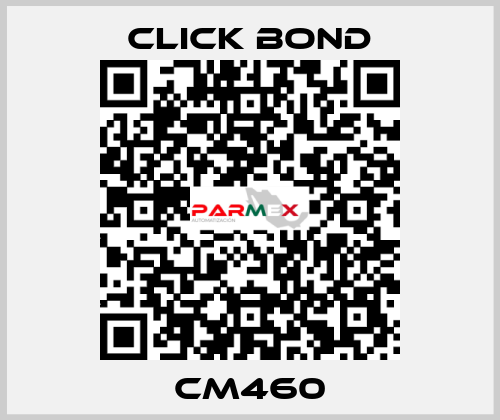 CM460 Click Bond