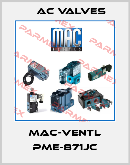 MAC-Ventl PME-871JC МAC Valves