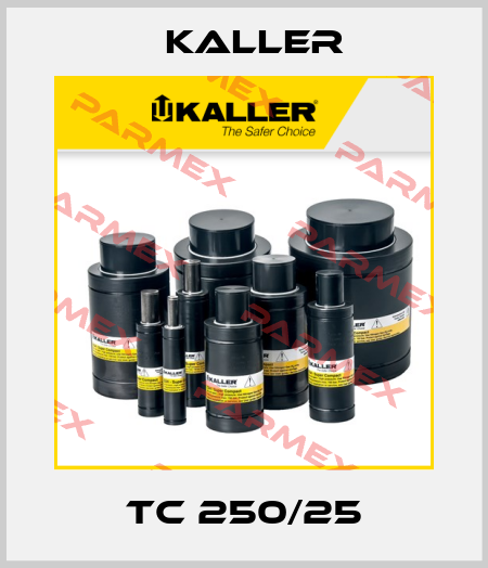 TC 250/25 Kaller