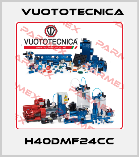 H40DMF24CC Vuototecnica