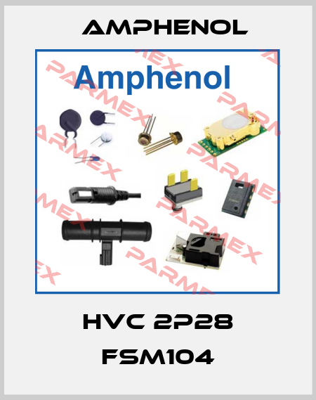 HVC 2P28 FSM104 Amphenol
