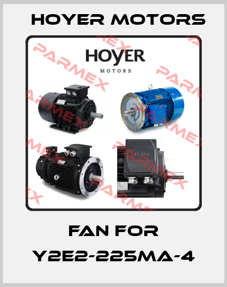 FAN FOR Y2E2-225MA-4 Hoyer Motors