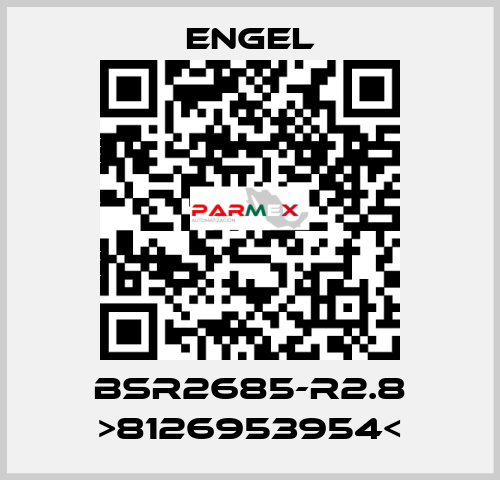 BSR2685-R2.8 >8126953954< ENGEL
