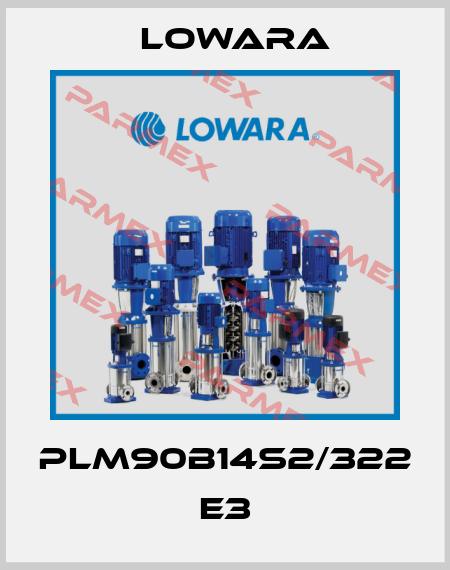 PLM90B14S2/322 E3 Lowara