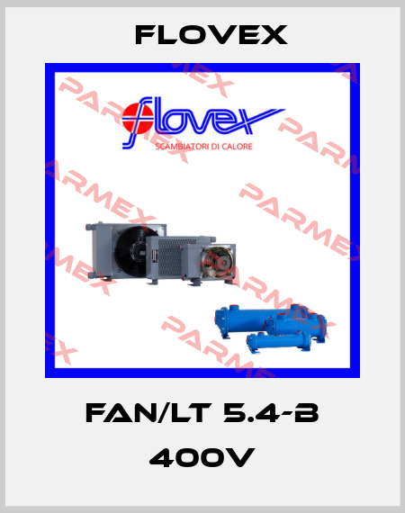 FAN/LT 5.4-B 400V Flovex