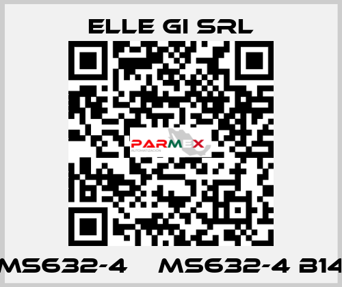 MS632-4    MS632-4 B14 ELLE GI SRL