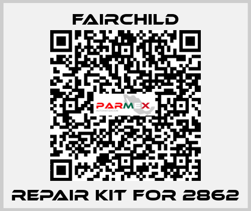 repair kit for 2862 Fairchild