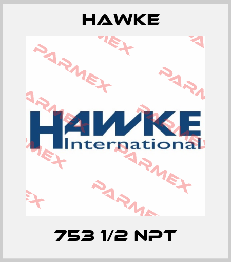 753 1/2 NPT Hawke