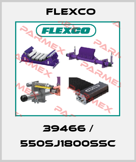 39466 / 550SJ1800SSC Flexco
