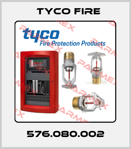 576.080.002 Tyco Fire