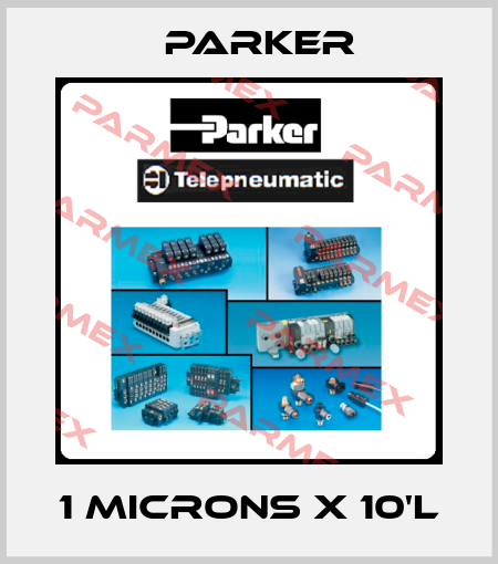 1 Microns X 10'L Parker