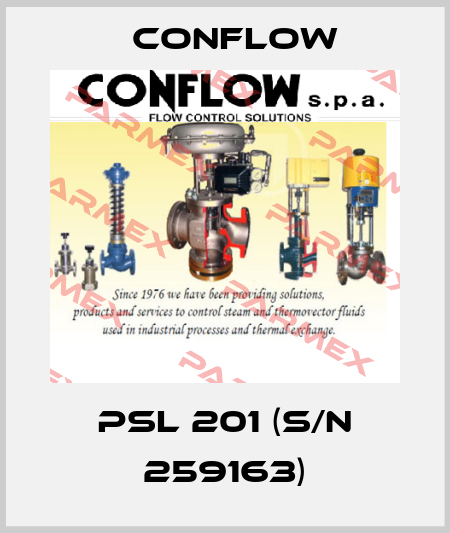PSL 201 (s/n 259163) CONFLOW