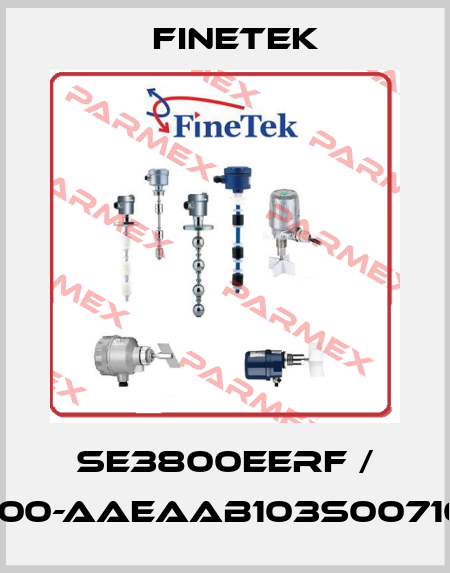 SE3800EERF / SEX20000-AAEAAB103S00710300T01 Finetek