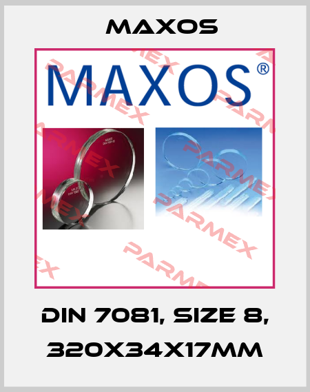 DIN 7081, size 8, 320x34x17mm Maxos