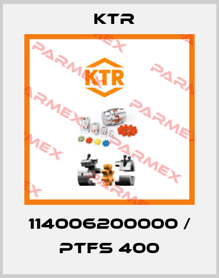 114006200000 / PTFS 400 KTR