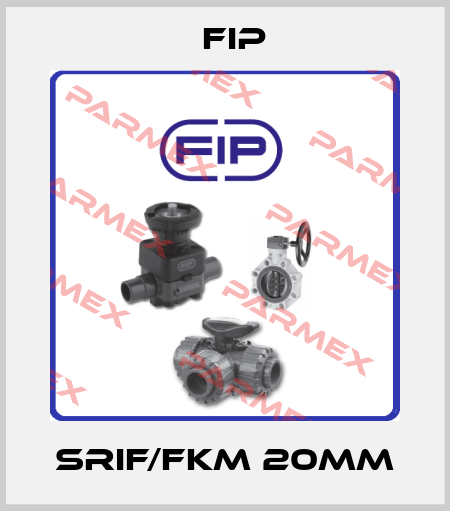 SRIF/FKM 20mm Fip