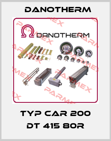 Typ CAR 200 DT 415 80R Danotherm