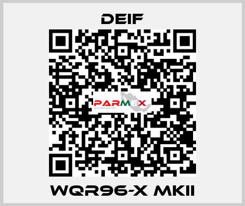 WQR96-X MKII Deif