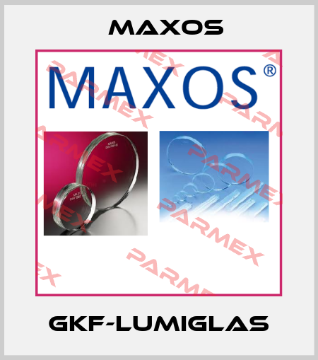 GKF-LUMIGLAS Maxos