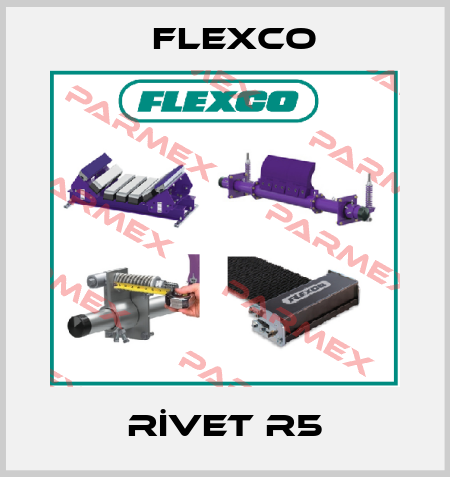 RİVET R5 Flexco