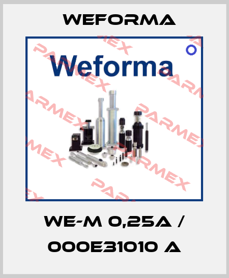 WE-M 0,25A / 000E31010 A Weforma