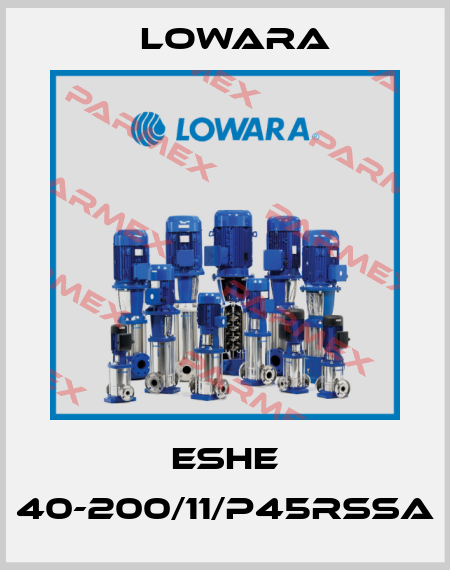 ESHE 40-200/11/P45RSSA Lowara