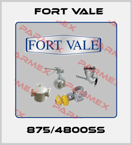 875/4800SS Fort Vale