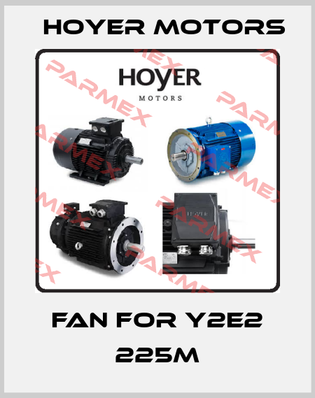 fan for Y2E2 225M Hoyer Motors