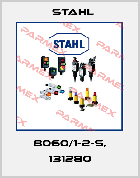 8060/1-2-S, 131280 Stahl