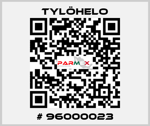 # 96000023 TYLÖHELO