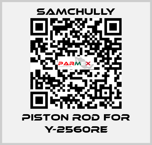 piston rod for Y-2560RE Samchully