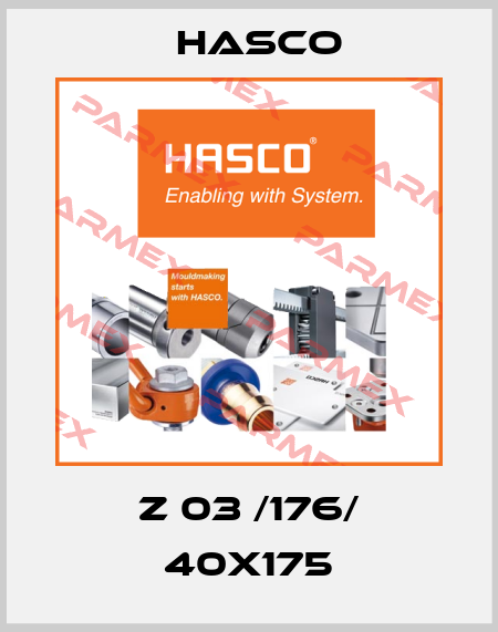 Z 03 /176/ 40X175 Hasco