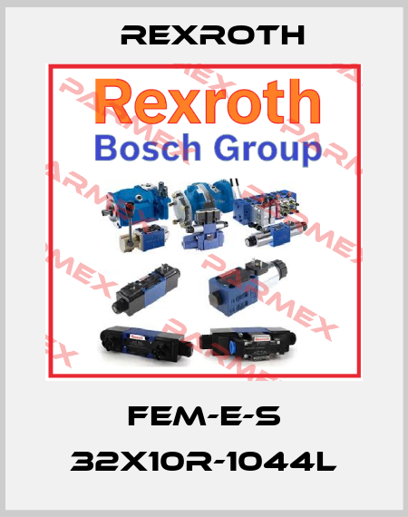 FEM-E-S 32x10R-1044L Rexroth