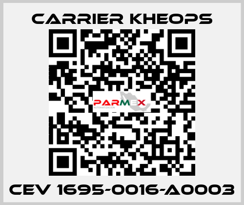 CEV 1695-0016-A0003 Carrier Kheops