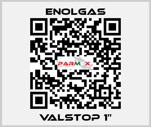Valstop 1" Enolgas