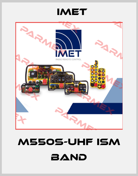 M550S-UHF ISM BAND IMET