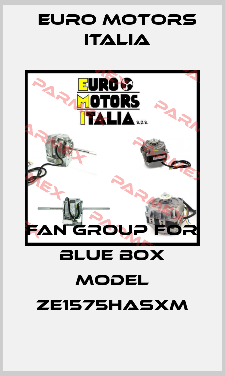 Fan group for Blue Box Model ZE1575HASXM Euro Motors Italia