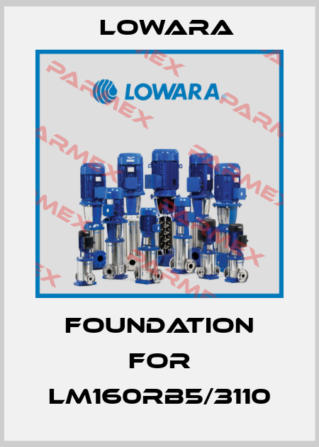 foundation for LM160RB5/3110 Lowara