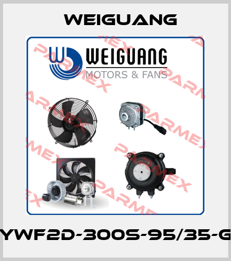 YWF2D-300S-95/35-G Weiguang