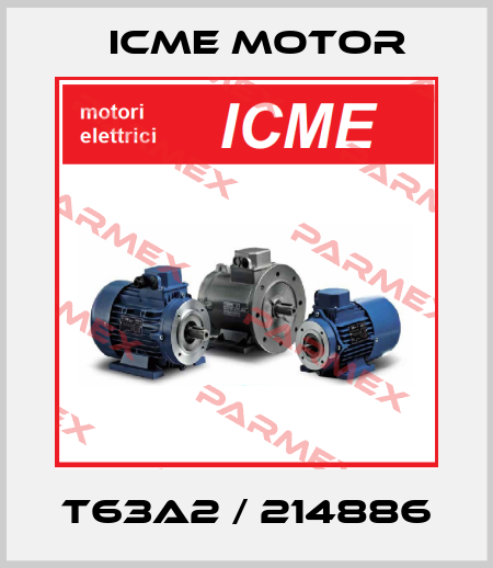 T63A2 / 214886 Icme Motor