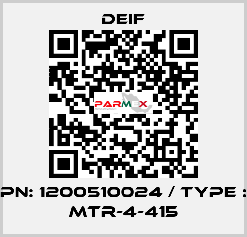 PN: 1200510024 / Type : MTR-4-415 Deif