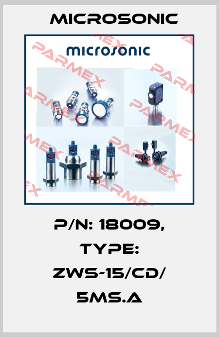 p/n: 18009, Type: zws-15/CD/ 5ms.a Microsonic