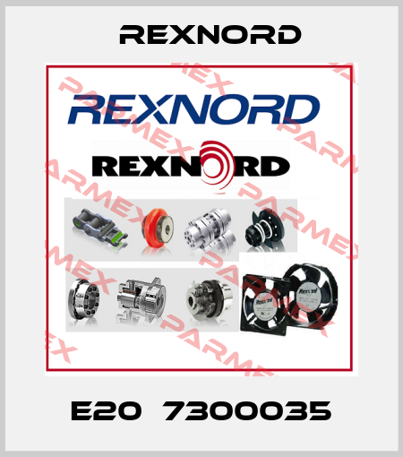 E20  7300035 Rexnord