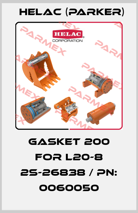 gasket 200 for L20-8 2S-26838 / PN: 0060050 Helac (Parker)
