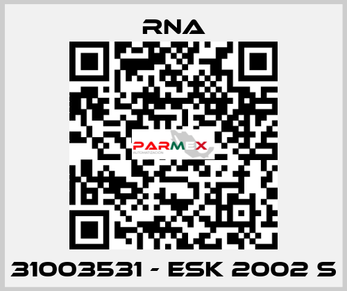 31003531 - ESK 2002 S RNA