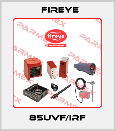 85UVF/IRF Fireye