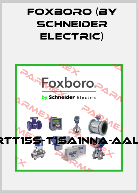 RTT15S-T1SA1NNA-AAL1 Foxboro (by Schneider Electric)